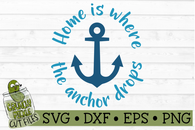 home-is-where-the-anchor-drops-boat-svg-file