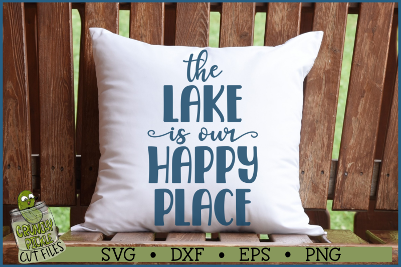 the-lake-is-our-happy-place-svg-file