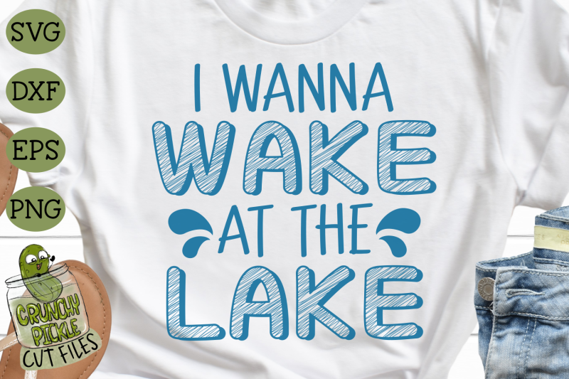 i-wanna-wake-at-the-lake-svg-cut-file