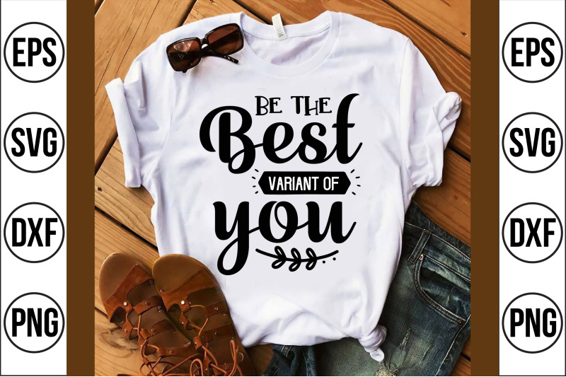 be-the-best-variant-of-you-svg-cut-file