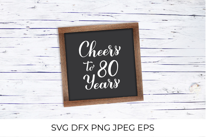 cheers-to-80-years-80th-birthday-anniversary-calligraphy-lettering