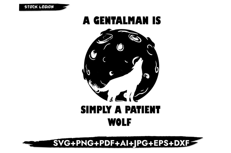 a-gentleman-simply-a-patient-wolf-svg