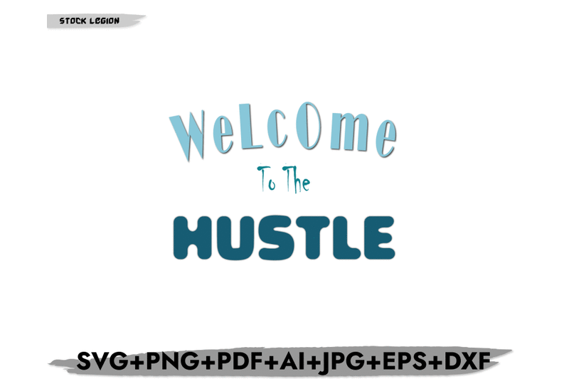 welcome-to-the-hustle-svg