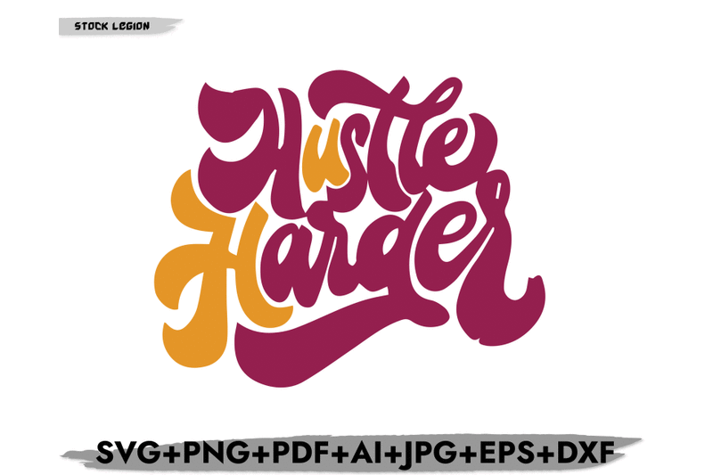 hustle-harder-svg