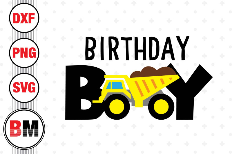 birthday-boy-construction-svg-png-dxf-files