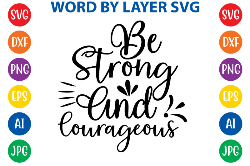 be-strong-and-courageous-svg-cut-file