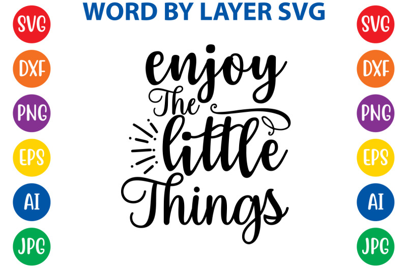 enjoy-the-little-things-svg-cut-file