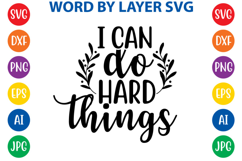 i-can-do-hard-things-svg-cut-file