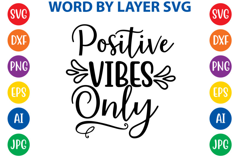 positive-vibes-only-svg-cut-file