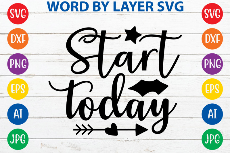 start-today-svg-cut-file