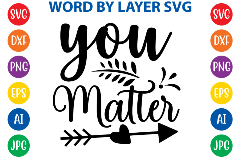 you-matter-svg-cut-file