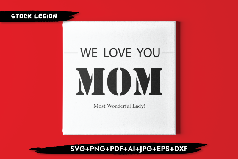 we-love-you-mom-svg