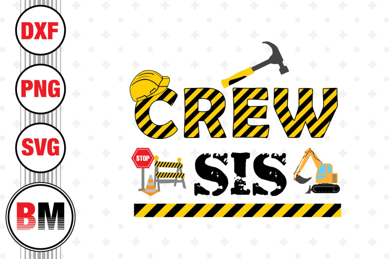 crew-sis-construction-svg-png-dxf-files