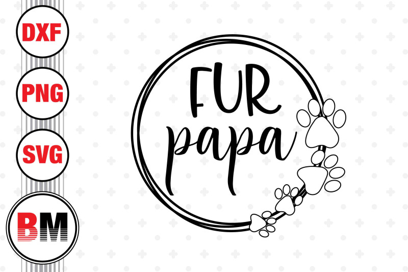 fur-papa-svg-png-dxf-files