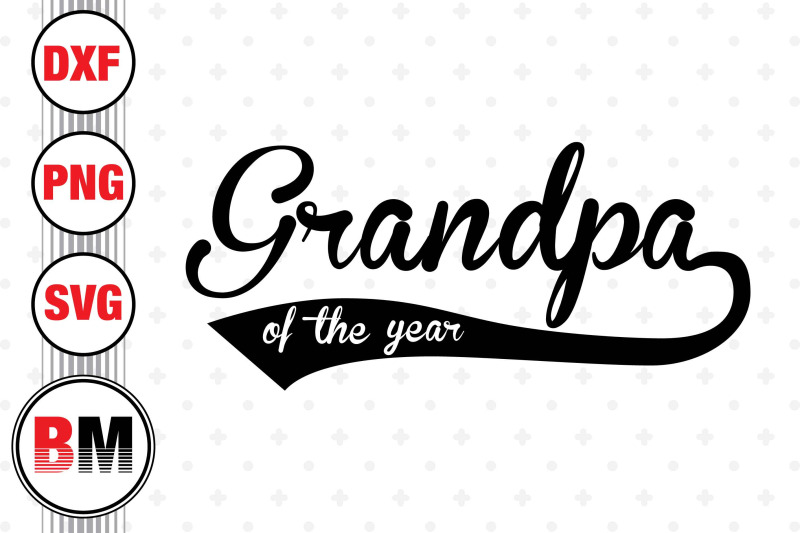 grandpa-of-the-year-svg-png-dxf-files