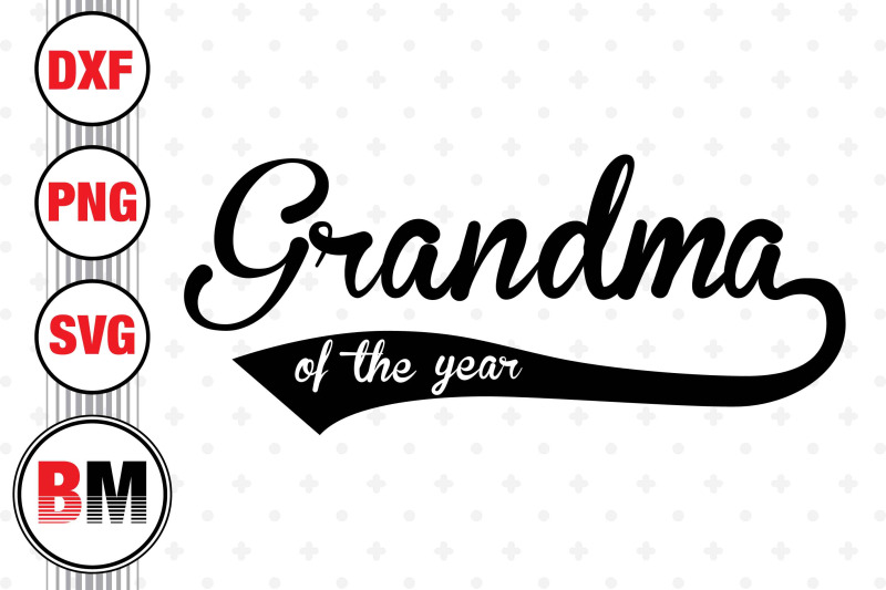 grandma-of-the-year-svg-png-dxf-files