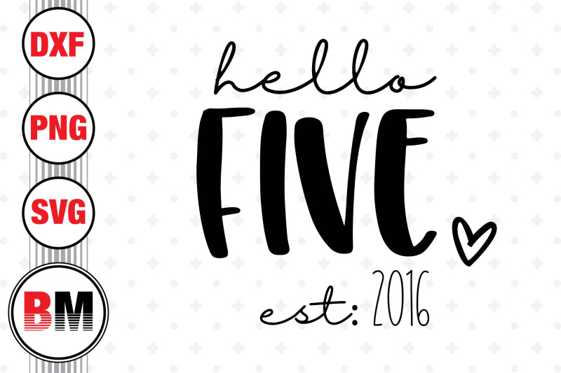 hello-five-birthday-svg-png-dxf-files