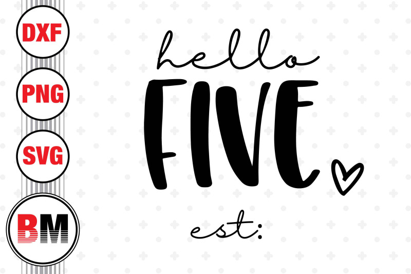 hello-five-birthday-svg-png-dxf-files