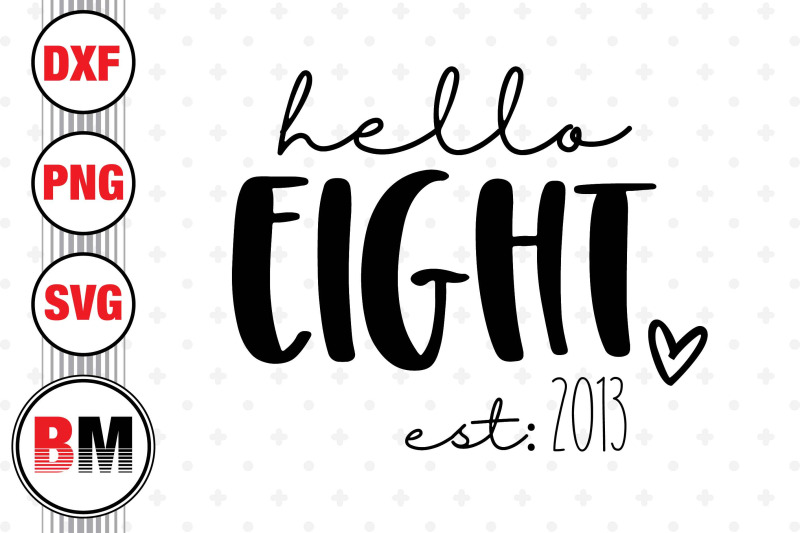 hello-eight-birthday-svg-png-dxf-files