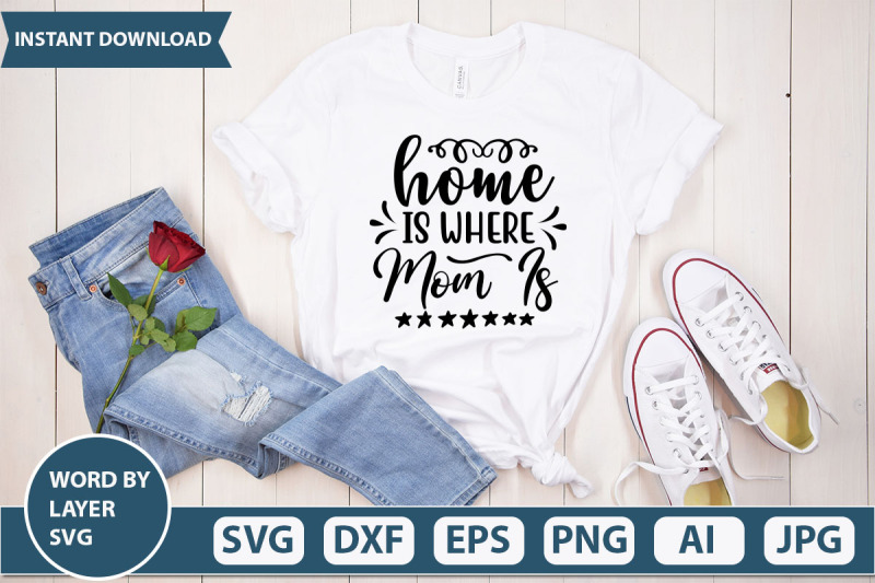 home-is-where-mom-is-svg-cut-file