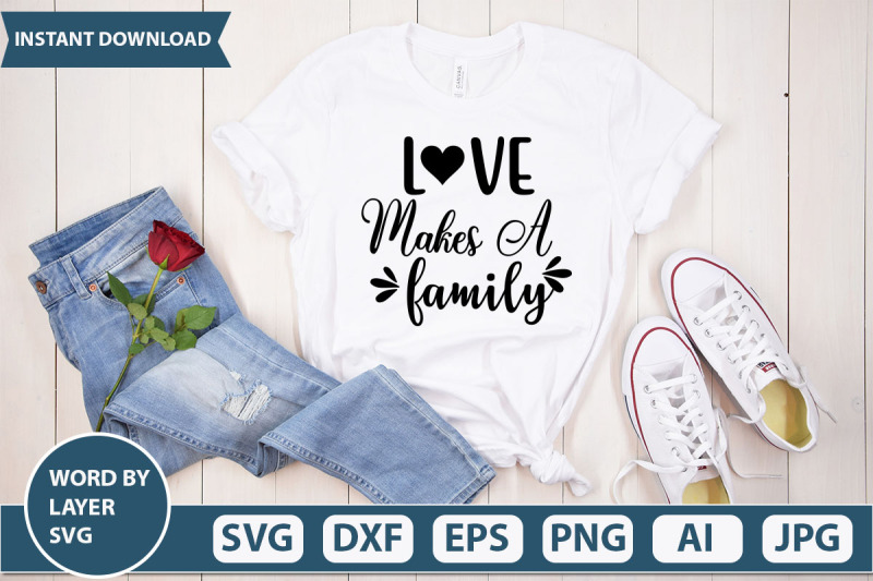 love-makes-a-family-svg-cut-file