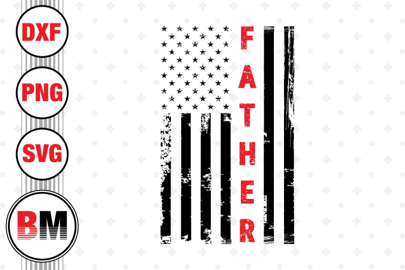 father-us-flag-svg-png-dxf-files