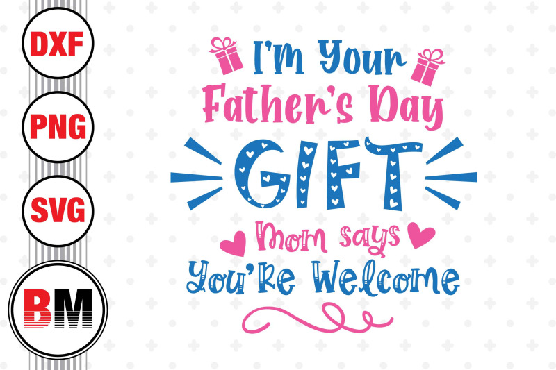 i-039-m-your-father-039-s-day-gift-svg-png-dxf-files