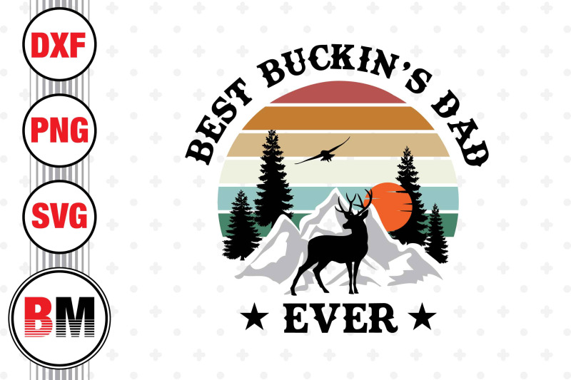 best-buckin-039-s-dad-svg-png-dxf-files