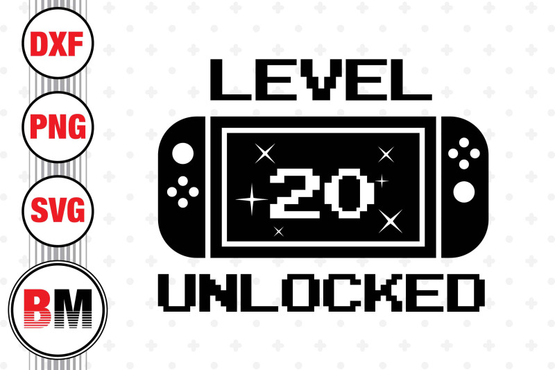 level-20-unlocked-svg-png-dxf-files