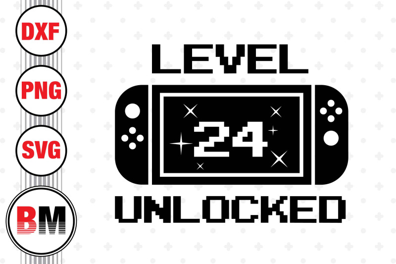 level-24-unlocked-svg-png-dxf-files