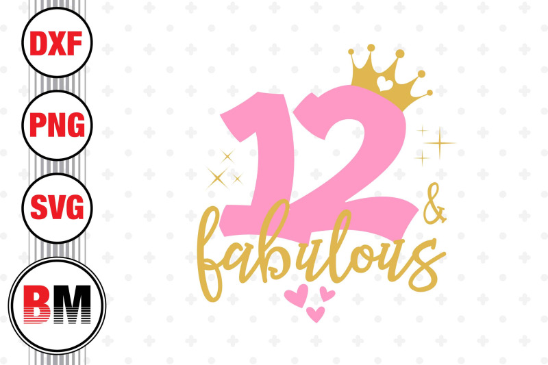 12-and-fabulous-svg-png-dxf-files