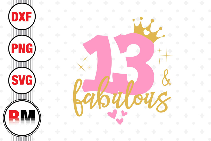 13-and-fabulous-svg-png-dxf-files