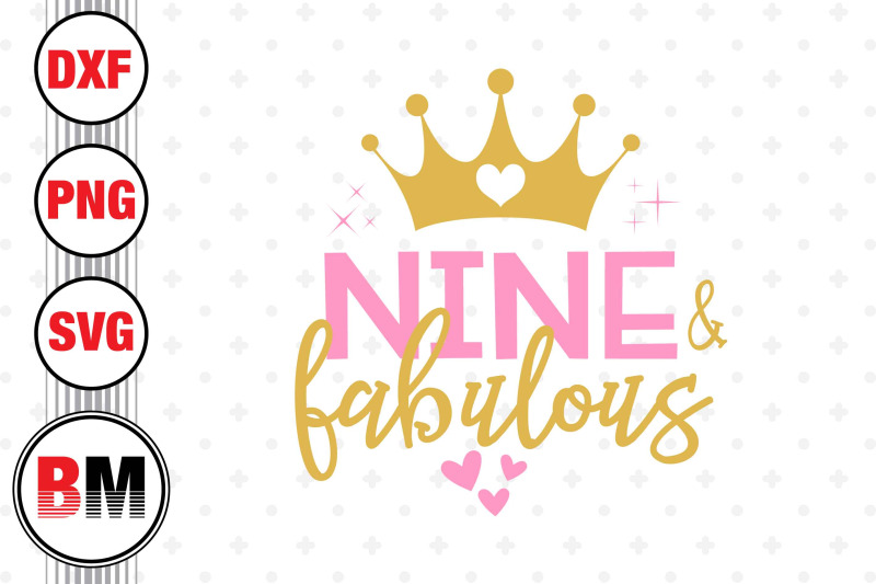 nine-and-fabulous-svg-png-dxf-files