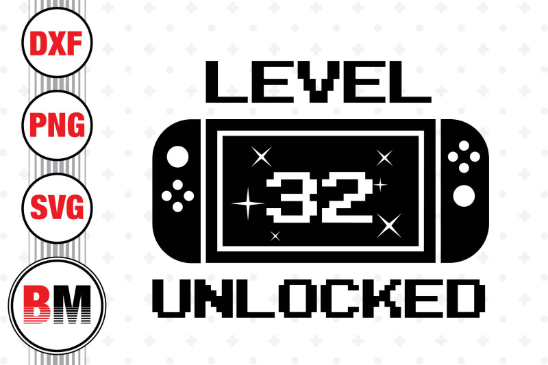 level-32-unlocked-svg-png-dxf-files