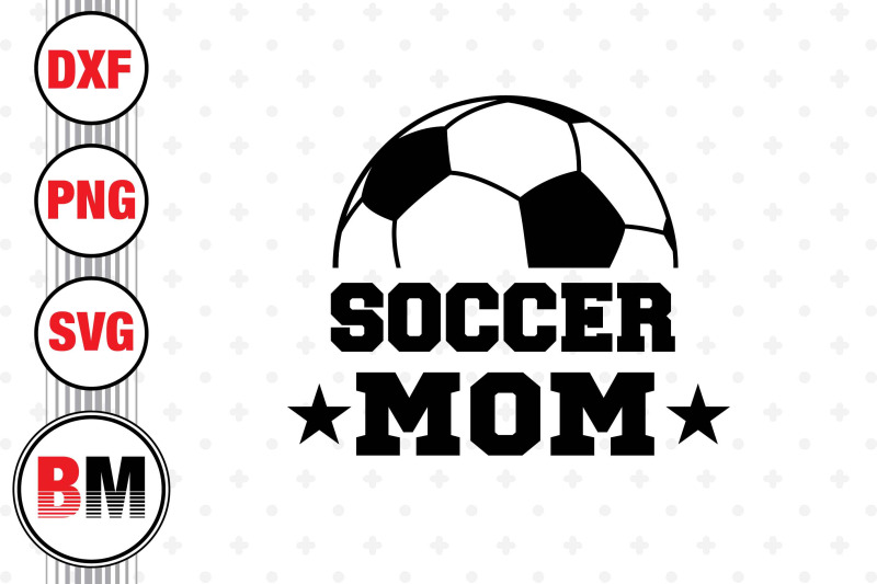 soccer-mom-svg-png-dxf-files