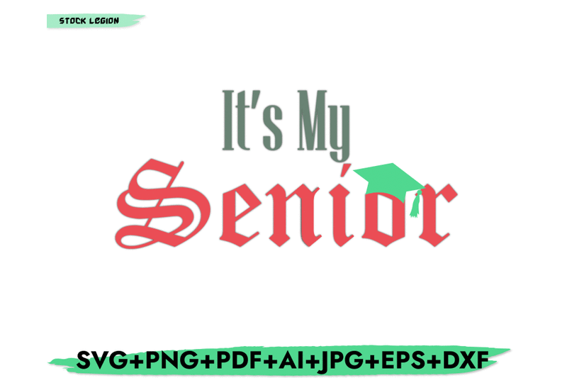 it-039-s-my-senior-svg