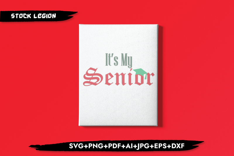 it-039-s-my-senior-svg