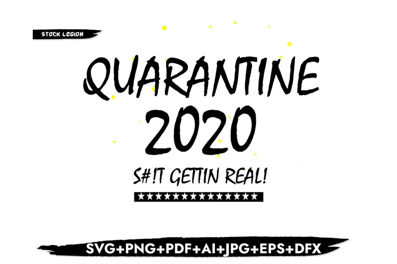 quarantine-2020-shit-gettin-real-svg