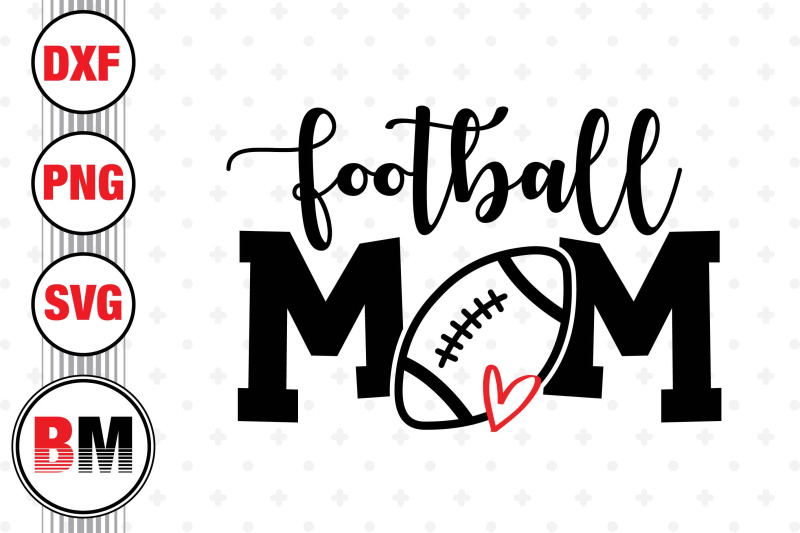 football-mom-svg-png-dxf-files