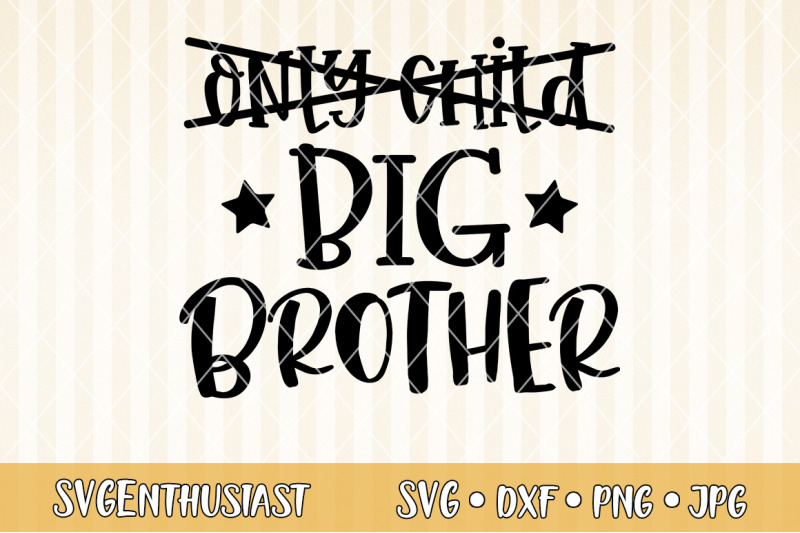 only-child-big-brother-svg-cut-file