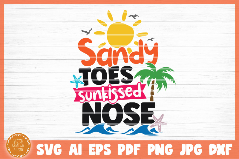 sandy-toes-sunkissed-noes-summer-beach-svg-cut-file