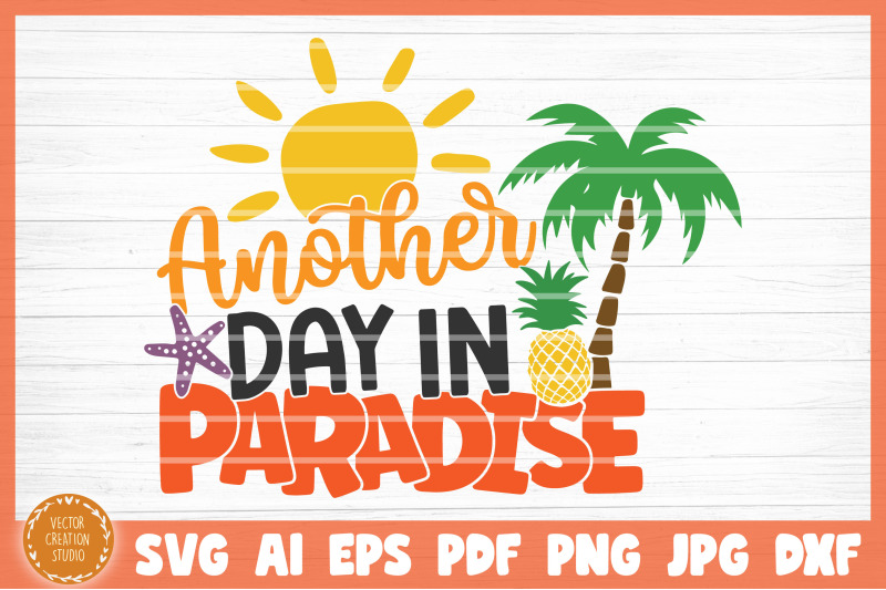 another-day-in-paradise-summer-beach-svg-cut-file