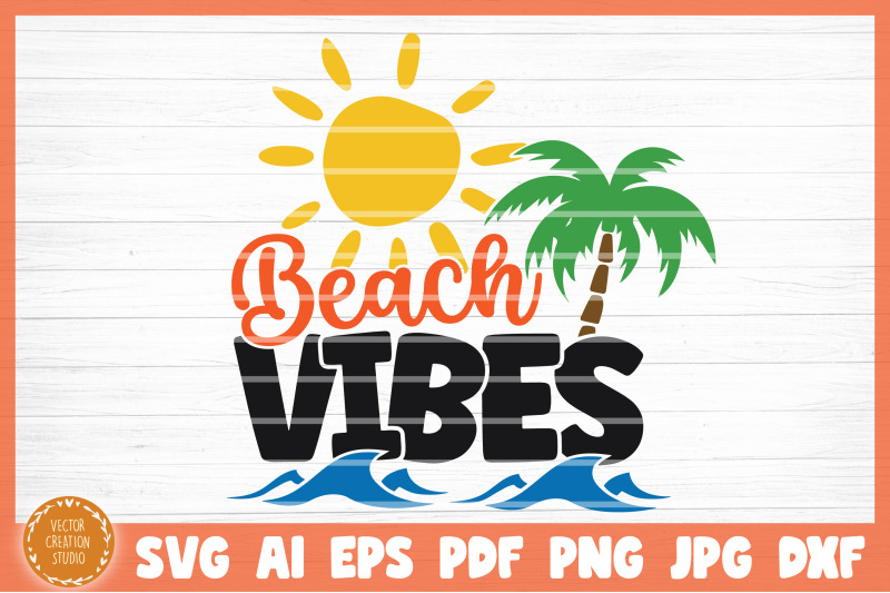 beach-vibes-summer-beach-svg-cut-file
