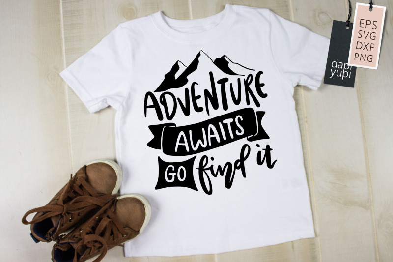 adventure-awaits-go-find-it-svg-adventure-quotes