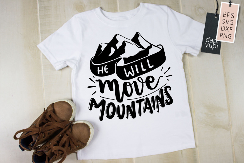 he-will-move-mountains-svg-adventure-quotes