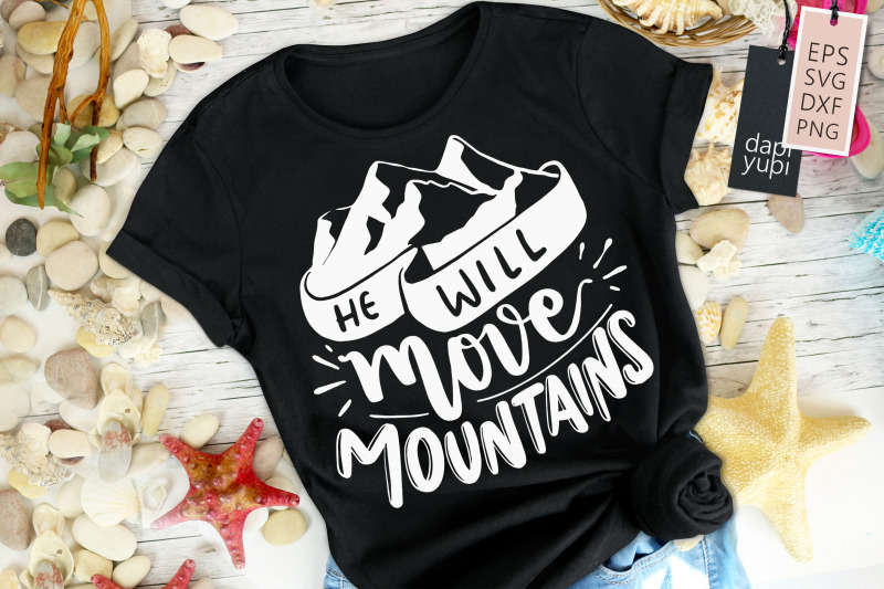 he-will-move-mountains-svg-adventure-quotes