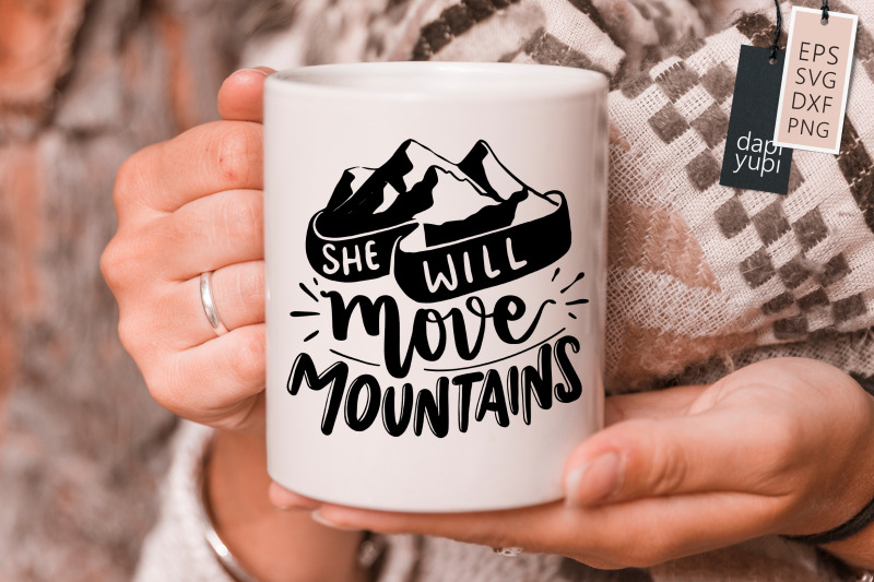 she-will-move-mountains-svg-adventure-quotes