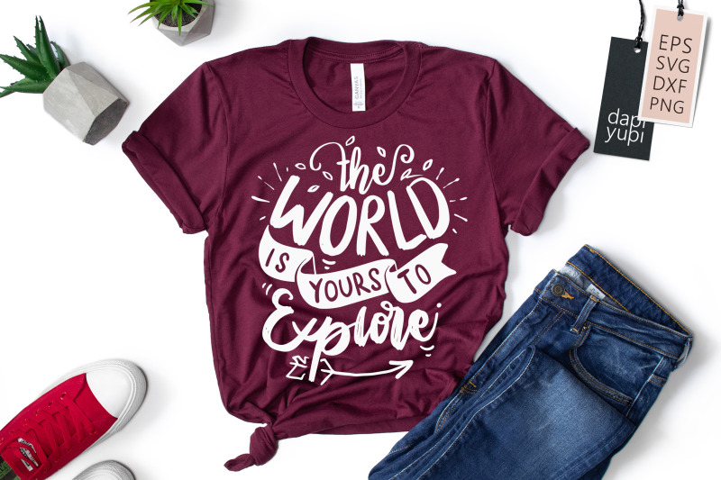 the-world-is-yours-to-explore-svg-adventure-quotes