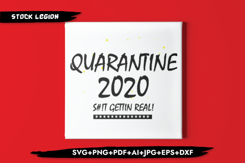 quarantine-2020-shit-getting-real-svg