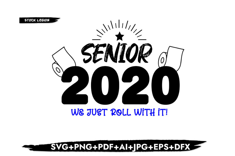 senior-2020-we-just-roll-with-it-svg
